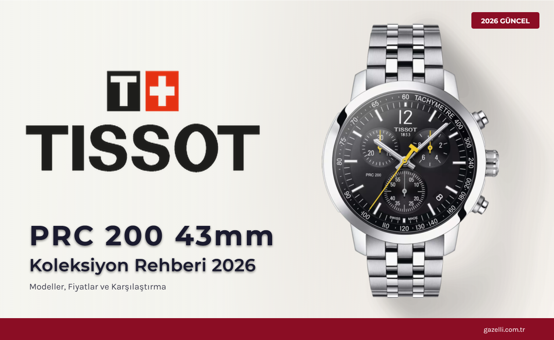 Tissot PRC 200 Rehberi 2026: 200 Metre Su Geçirmez Kronograf Koleksiyonunun Eksiksiz İncelemesi