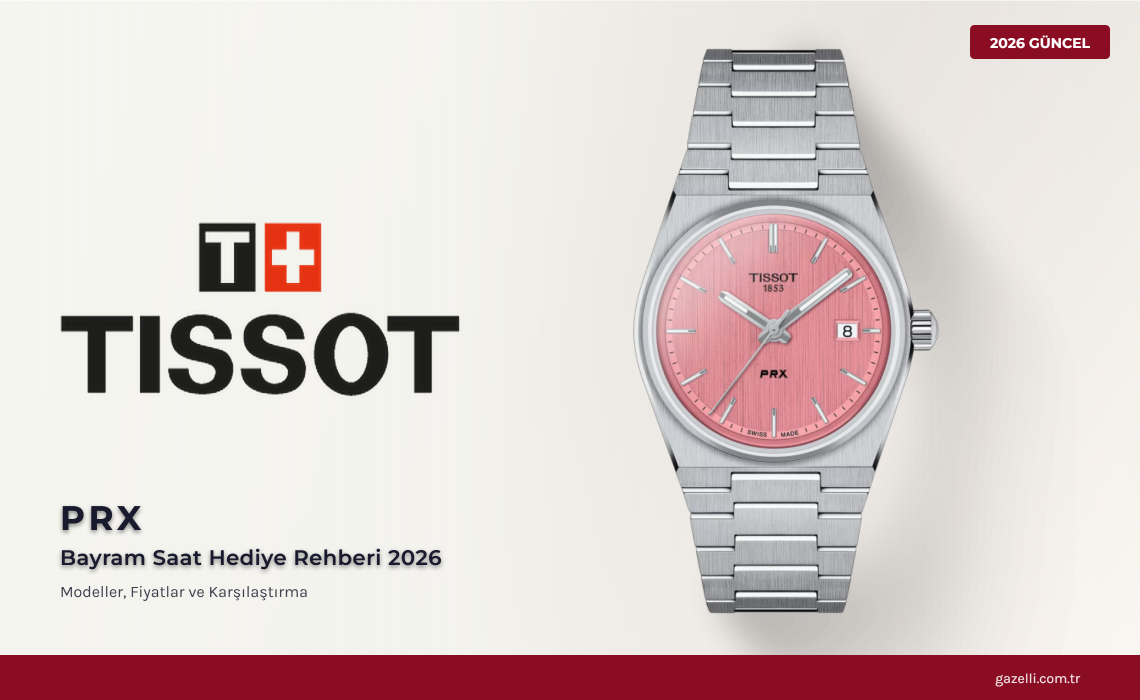 Bu Bayram Fark Yaratın: Sevdiklerinize Ömür Boyu Hatırlanacak Bir Hediye — 2026 Bayram Saat Hediye Rehberi