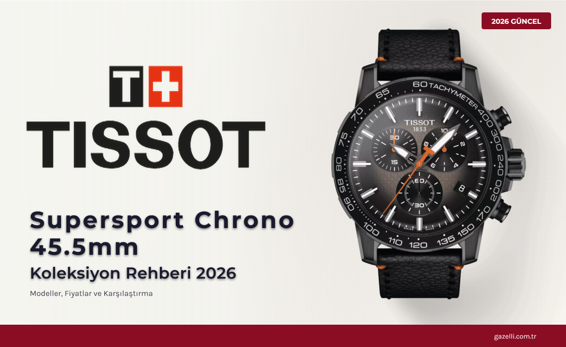 Tissot Supersport Chrono Rehberi 2026: 45.5mm NBA Kronograf — Basketball Edition, Takimetre, 1/10 Saniye Hassasiyet