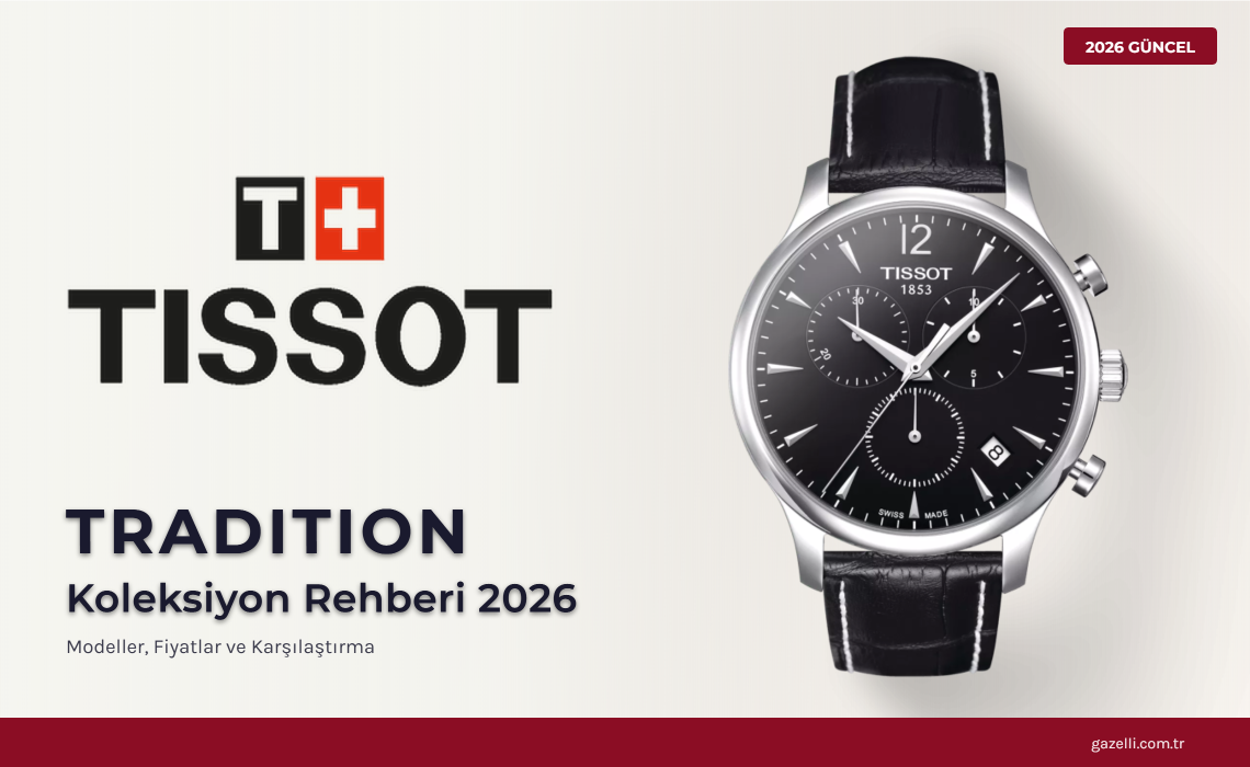 Tissot Tradition Rehberi 2026: Guilloche Kadran, Open Heart Powermatic 80, Kronograf — 18 Model
